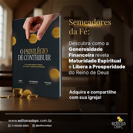 O PRIVILÉGIO DE CONTRIBUIR