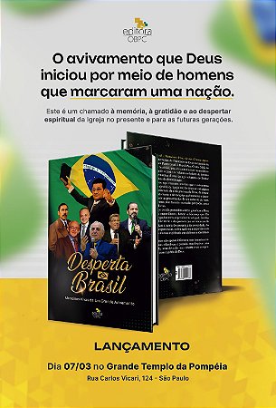 DESPERTA BRASIL - Memórias Vivas de um Grande Avivamento