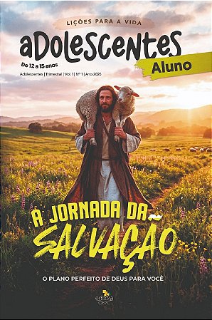 A JORNADA DA SALVAÇÃO - ADOLESCENTE ALUNO
