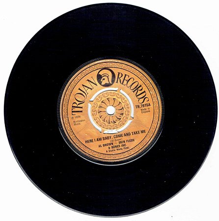 AL BROWN - HERE I AM BABY COME AND TAKE ME