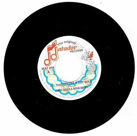 AUDLEY ROLLEN & DENNIS BROWN - ALL THAT GLITTER IS NOT GOLD