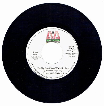 CLARENDONIANS - DADDY DON'T YOU WALK SO FAST