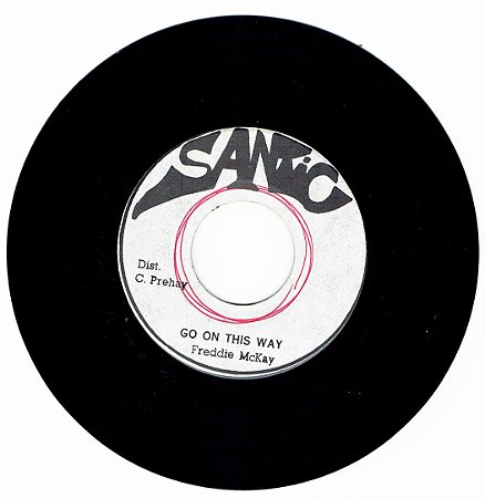 FREDDIE MCKAY - GO ON THIS WAY