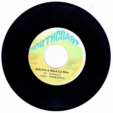 NOEL PARKINSON - BABYLON A MASH UP MAN