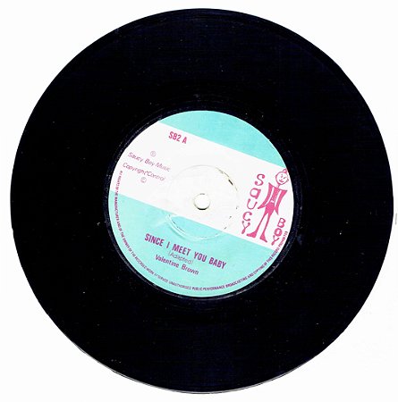 VALENTINE BROWN - SINCE I MEET YOU BABY