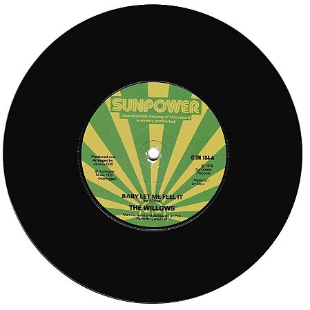 THE WILLOWS - BABY LET ME FEEL IT