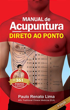 Manual de Acupuntura Direto ao Ponto - 6 Ed. Clássica - Editora Zen