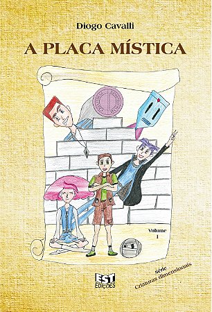 Livro A Placa Mística - Série Criaturas Dimensionais #1