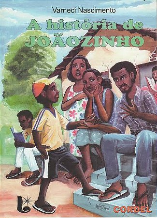A história de Joãozinho - Varneci Nascimento