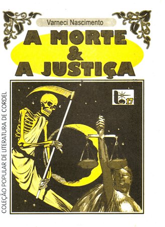 A morte e a justiça - Varneci Nascimento