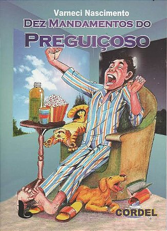 Dez mandamentos do preguiçoso - Varneci Nascimento