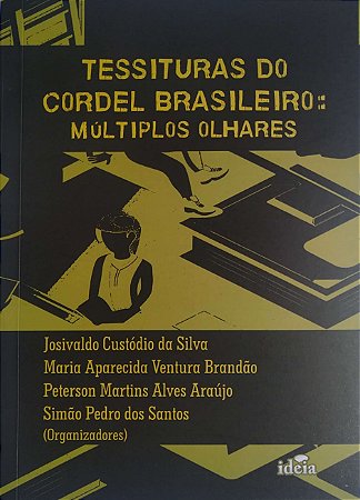 Tessituras do cordel brasileiro: Múltiplos olhares