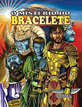 O mistério do bracelete - Vital Macedo Neto