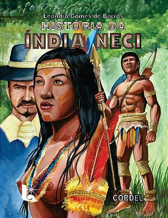 História da índia Neci - Leandro Gomes de Barros
