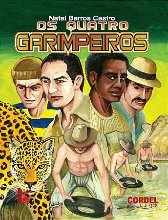 Os quatro garimpeiros - Natal Barros Castro