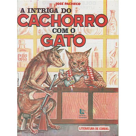 A intriga do cachorro com o gato - José Pacheco
