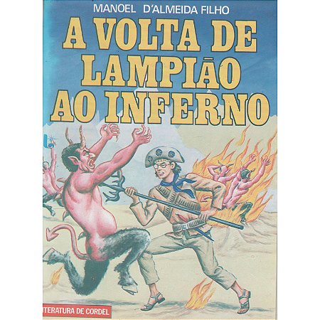 A volta de Lampião ao inferno - Manoel D´Almeida Filho