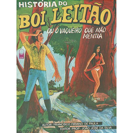 História do Boi Leitão ou o vaqueiro que não mentia - Francisco Firmino de Paula