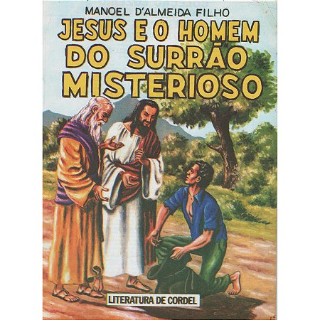 Jesus e o Homem do surrão misterioso - Manoel D'Almeida Filho