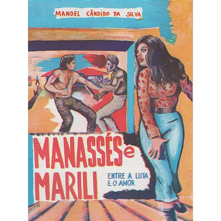 Manassés e Marili entre a luta e o amor - Manoel Cândido da Silva