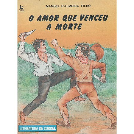 O amor que venceu a morte - Manoel D'Almeida Filho