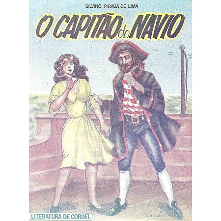 O capitão do navio - Silvino Pirauá de Lima