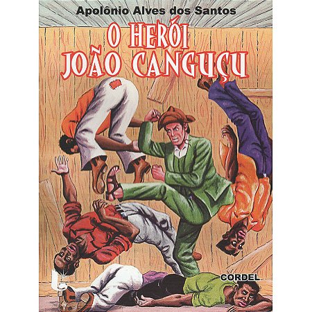O herói João Canguçu - Apolônio Alves dos Santos