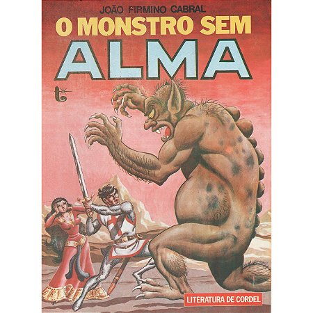 O monstro sem alma - João Firmino Cabral