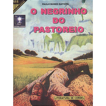 O negrinho do pastoreio - Paulo Nunes Batista