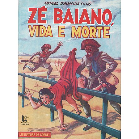 Zé Baiano, vida e morte - Manoel D'Almeida Filho
