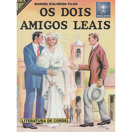 Os dois amigos leais - Manoel D'Almeida Filho