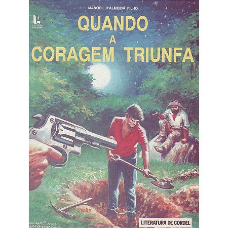 Quando a Coragem Triunfa - Manoel D'Almeida Filho