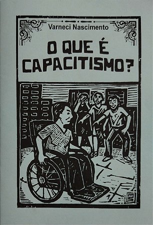 O que é capacitismo?