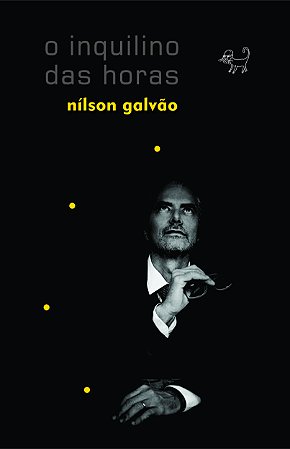 o inquilino das horas - poesia | Nílson Galvão