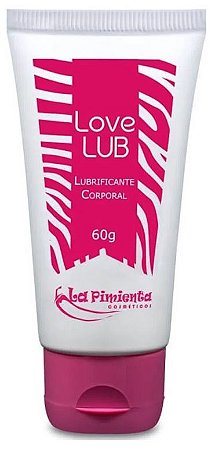 Love Lub Lubrificante Corporal Neutro 60g – Cosmético Íntimo | La Pimienta