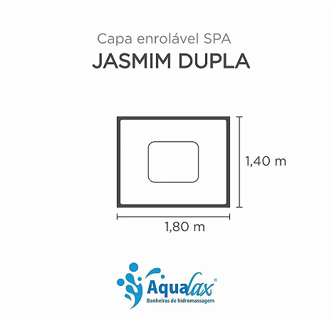 Capa SPA Jasmin Dupla Aqualax