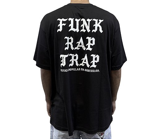 CAMISETA "FUNK - RAP - TRAP"