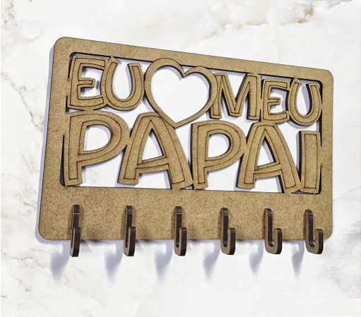 Kit Porta Chaves Eu Amo Meu Papai Dia Dos Pais Mdf Cru Lembrancinha