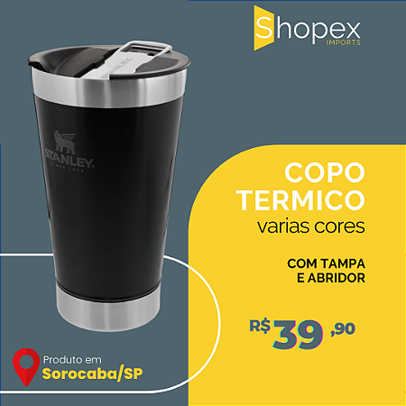 Copo Stanley Térmico Original Com Tampa e Abridor - WAS IMPORTS