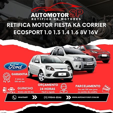 Retifica Motor Fiesta Ka Corrier Ecosport 1.0 1.3 1.4 1.6 8V 16V