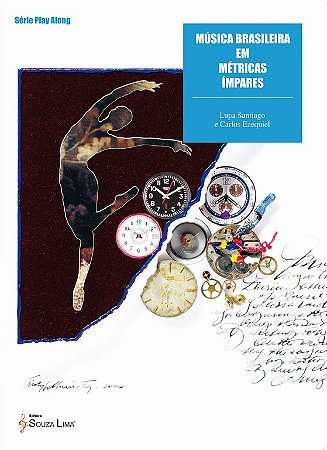 Lupa Santiago e Carlos Ezequiel – Música Brasileira em Métricas Ímpares