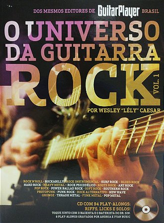 O UNIVERSO DA GUITARRA ROCK VOL.1