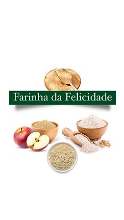 FARINHA DA FELICIDADE