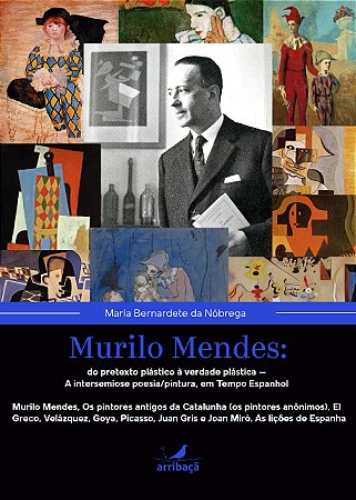 Murilo Mendes: do pretexto plástico à verdade plástica – A intersemiose poesia/pintura, em Tempo Espanhol