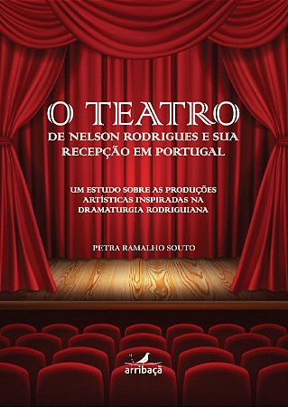 O Teatro de Nelson Rodrigues e sua recepção em Portugal