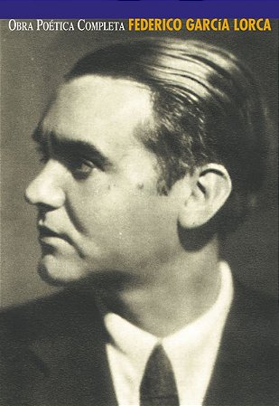 Obra poética completa: Frederico Garcia Lorca