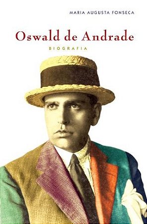 Oswald de Andrade: Biografia