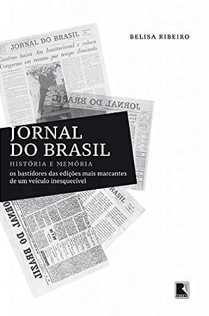 Jornal do Brasil: História e memória