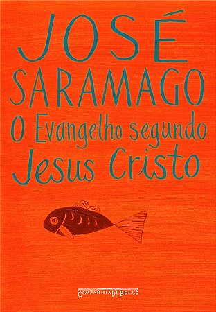 O evangelho segundo Jesus Cristo