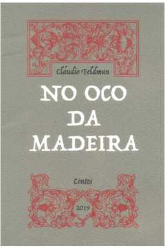 No oco da madeira